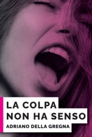 La colpa ha senso B0BJBHPR8W Book Cover