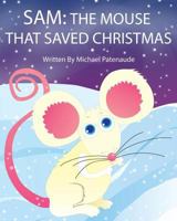 Sam: The Mouse That Saved Christmas 1501091077 Book Cover