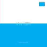 Am Beckenrand_At the Poolside Im Getümmel_Amid the Crowd (German Edition) 3819299505 Book Cover
