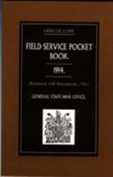 FIELD SERVICE POCKET BOOK 1914 (Reprinted, with Amendments, 1916.) 1843425106 Book Cover