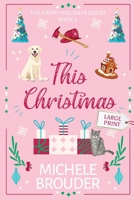 This Christmas Large Print 191447676X Book Cover