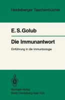 Die Immunantwort: Einfuhrung in Die Immunbiologie 3540117555 Book Cover