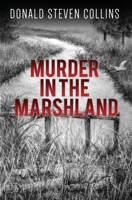 Murder in the Marshland: A Danski and Litchfield Book 6 (The Danski & Litchfield Cold Case Files) B09XJ5PTZR Book Cover