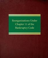 Reorganizations Under Chapter 11 of the Bankruptcy Code 158852034X Book Cover