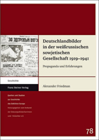 Deutschlandbilder in Der Weissrussischen Sowjetischen Gesellschaft 1919-1941: Propaganda Und Erfahrungen 3515097961 Book Cover
