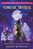 Familiar Troubles 0998625698 Book Cover