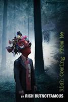 Rich Coming From Me 1537531263 Book Cover