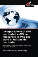 Incorporazione di dati territoriali e GIS per migliorare la VAS dei piani di utilizzo del territorio 6203178063 Book Cover