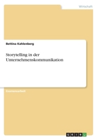 Storytelling in der Unternehmenskommunikation 3656908516 Book Cover