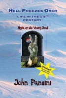 Hell Freezes Over: Life in the 23rd Century 1735187364 Book Cover