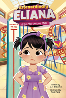 Extraordinary Eliana and the Marvelous Mall B0H86S8XHN Book Cover