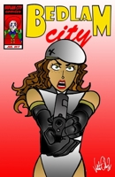 Bedlam City #7: The Finals 1257819917 Book Cover