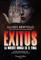 Exitus (Exitus - Spanish Edition): La Muerte Nunca Es El Final (Death Is Never the End) 8410643332 Book Cover
