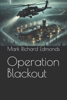 Operation Blackout B0DV9D3FG2 Book Cover