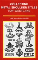 Collecting Metal Shoulder Titles 0850525055 Book Cover