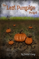 The Last Pumpkin Picked 0464409942 Book Cover