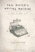 Paul Auster's Writing Machine: A Thing to Write With 150131825X Book Cover