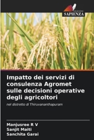 Impatto dei servizi di consulenza Agromet sulle decisioni operative degli agricoltori (Italian Edition) 6209070698 Book Cover
