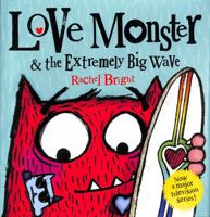 Love Monster and the Extremely Big Wave: Now a major television series! 0008408335 Book Cover