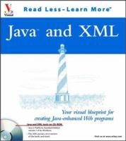 Java(tm) and XML: Your visual blueprint for creating Java-enhanced Web programs 0764536834 Book Cover