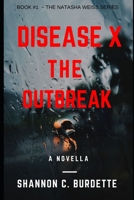 DISEASE X: THE OUTBREAK 1703667808 Book Cover