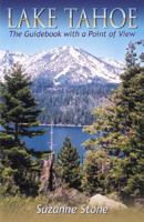 Lake Tahoe: The Guidebook with a Point of View 0741422018 Book Cover