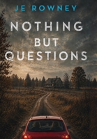 Nothing But Questions 1917398425 Book Cover