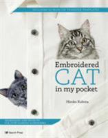 Embroidered Cat in My Pocket: Techniques and projects for cute fashion accessories 1782218688 Book Cover