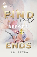 Find me before it ends 1801162220 Book Cover