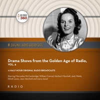Drama Shows from the Golden Age of Radio 1665008199 Book Cover