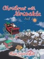 Christmas with Grizelda : Part 1 1728396824 Book Cover