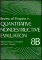 Review of Progress in Quantitative Nondestructive Evaluation: Volume 8, Part A and B (Review of Progress in Quantitative Nondestructive Evaluation) 0306432099 Book Cover
