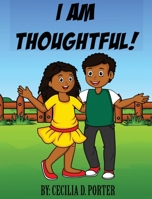 I Am Thoughtful! 1735417793 Book Cover