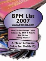 The BPM List: A Music Reference Guide For Mobile DJs 1430328398 Book Cover