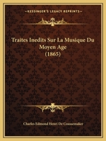 Traita(c)S Ina(c)Dits Sur La Musique Du Moyen-A[ge 2012779298 Book Cover