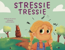 Stressie Tressie: A Series of Semi-Autobiographical Encounters with a Capybara B0BXQ2SJT5 Book Cover