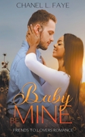 Baby Be Mine B0BHGXTJC5 Book Cover