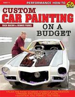 Custom Car Painting on a Budget 1613256930 Book Cover
