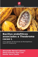 Bacillus endofíticos associados a Theobroma cacao L (Portuguese Edition) 6208921376 Book Cover