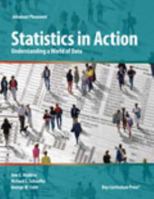 Statistics in Action: Understanding a World of Data Student Text + 6 Year Online License 1465212159 Book Cover