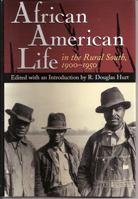 African American Life in the Rural South, 1900-1950 0826219608 Book Cover