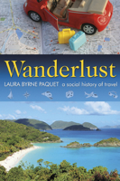 Wanderlust : A Social History of Travel 0864924453 Book Cover