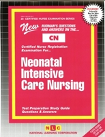 Neonatal Intensive Care Nursing: Test Preparation Study Guide : Questions & Answers (Certified Nurse Examination Series (Cn).) 0837361257 Book Cover
