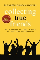 Collecting True Friends 0578992655 Book Cover