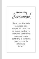 Oraci�n De La Serenidad: Cuaderno De Notas en Blanco Regalo Cumplea�os Sobriedad Programa Recuperacion Codependientes Alcoholicos Adictos Anonimos 12 Pasos 1071071718 Book Cover