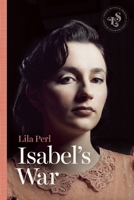 Isabel's War 1939601363 Book Cover