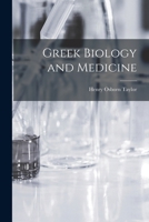 Greek Biology and Medicine 1015256457 Book Cover
