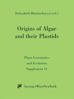 Origins of Algae and their Plastids (Plant Systematics and Evolution - Supplementa) 3211830367 Book Cover