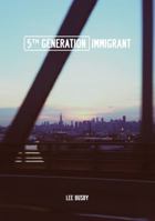 5th Generation Immigrant 1942004001 Book Cover