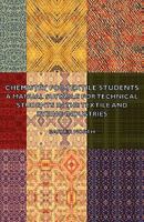 Chemistry for Textile Students - A Manual Suitable for Technical Students in the Textile and Dyeing Industries 1406781290 Book Cover